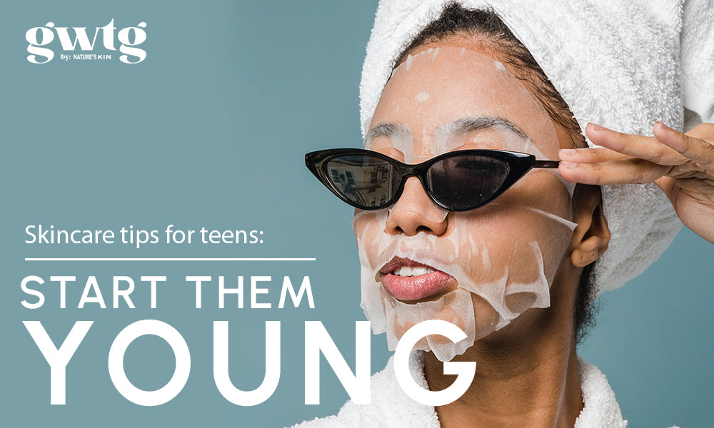 Start Them Young: Skincare tips for teens Know the basics!